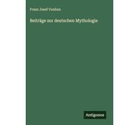 Beiträge zur deutschen Mythologie