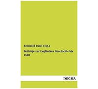 Beiträge Zur Englischen Geschichte Bis 1880
