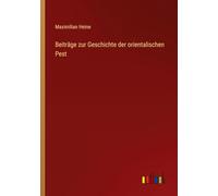 Beiträge zur Geschichte der orientalischen Pest