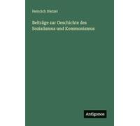 Beiträge zur Geschichte des Sozialismus und Kommunismus