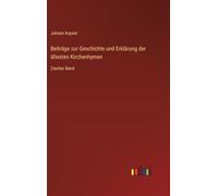 Beiträge zur Geschichte und Erklärung der ältesten Kirchenhymen: Zweiter Band