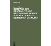 Beiträge Zur Geschichte Und Revision Des Textes Von Kant's Kritik Der Reinen Vernunft