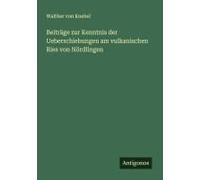 Beiträge Zur Kenntnis Der Ueberschiebungen Am Vulkanischen Ries Von Nördlingen