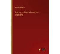 Beiträge Zur Lübisch-Hansischen Geschichte