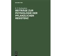Beiträge Zur Physiologie Der Pflanzlichen Resistenz
