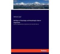 Beiträge Zur Physiologie Und Morphologie Niederer Organismen