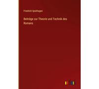 Beiträge zur Theorie und Technik des Romans