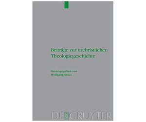 Beiträge Zur Urchristlichen Theologiegeschichte