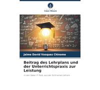 Beitrag des Lehrplans und der Unterrichtspraxis zur Leistung: in den Saber 11-Tests, aus der Sicht eines Lehrers