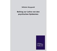 Beitrag Zur Lehre Von Den Psychischen Epidemien