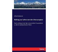 Beitrag Zur Lehre Von Der Uterusruptur