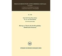 Beitrag Zur Theorie Des Strahlungsfeldes Dielektrischer Antennen