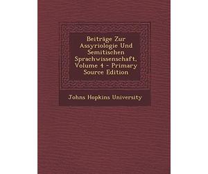 Beitrage Zur Assyriologie Und Semitischen Sprachwissenschaft, Volume 4 - Primary Source Edition