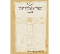 Beitrge zur Kulturgeschichte des Judentums und der Geschichte der Medizin Band II by Nicolas Benzin Hrsg. Other Book Nicolas Benzin Hrsg. (Auteur)