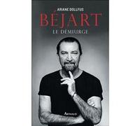 Béjart: Le démiurge