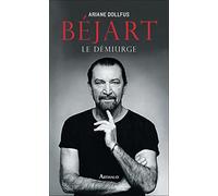 Béjart: Le démiurge