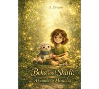 Beka and Shafi: A Guide to Miracles