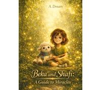 Beka and Shafi: A Guide to Miracles