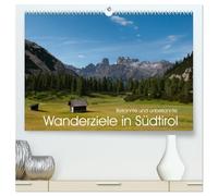 Bekannte und unbekannte Wanderziele in Südtirol (hochwertiger Premium Wandkalender 2026 DIN A2 quer), Kunstdruck in Hochglanz: Hier werden einige schöne Wanderziele in Südtirol gezeigt