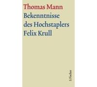 Bekenntnisse Des Hochstaplers Felix Krull. Große Kommentierte Frankfurter Ausgabe. Textband