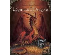 Le Bel Album Illustré Des Légendes De Dragons