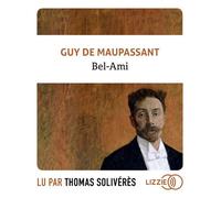 Bel-Ami 1 CD audio - Guy de Maupassant - Lizzie - Univers Audio - Texte lu (CD) - Textes lus CD