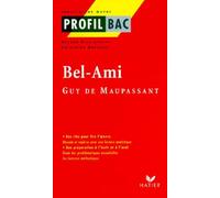 Bel-Ami, Guy de Maupassant : Analyse critique
