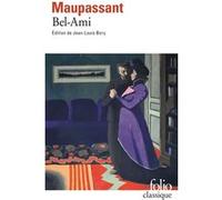 Bel-Ami Guy de Maupassant (Auteur), Jean-Louis Bory (Edité par)