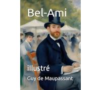 Bel-Ami: illustré