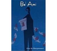 Bel Ami Maupassant, Guy de (Auteur)