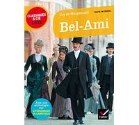 Bel-Ami Suivi d'un parcours sur le personnage de l'ambitieux - Guy De Maupassant - Hatier - broché - Scolaire / Universitaire