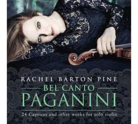 Nicolo Paganini / Rachel Barton Pine – Bel Canto: 24 Caprices pour violon seul – CD – Integral