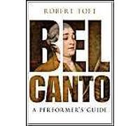Bel Canto: A Performer's Guide