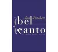Bel Canto Ann Patchett (Auteur)