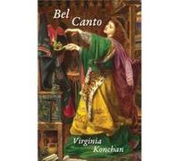 Bel Canto by Virginia Konchan Virginia Konchan (Auteur)