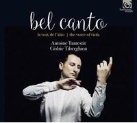 Antoine Tamestit et Cdric Tiberghien – Bel Canto – CD – Harmonia Mundi