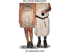 Bel Canto Orquestra - In Concerto 1983