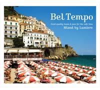 Bel Tempo~Good quality bossa&jazz for the cafe time~Mixed by Lumiere