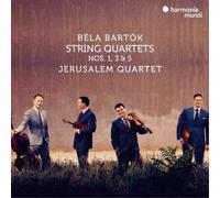 Béla Bartók: String Quartets Numéros 1, 3 and 5