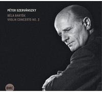 Béla Bartók – Concerto pour violon n°2 – Péter Szervánszky – BMC