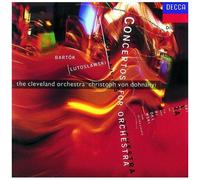 Béla Bartók: Concerto For Orchestra / Witold Lutoslawski: Concerto For Orchestra - The Cleveland Orchestra / Christoph Von Dohnányi