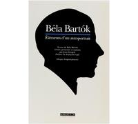 Bela bartok éléments d'un autoportrait (bilingue hongrois-français)