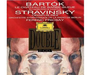 Bela Bartok & Igor Stravinski - Le Château de Barbe-bleue / Oedipus Rex