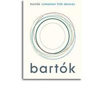 Béla Bartók: Romanian Folk Dances / Recueil