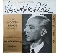Béla Bartók - The Budapest Philharmonic Orchestra , Conducted By András Kórodi - The Wooden Prince (Ballet In One Act Op.13.) - Hungaroton - SLPX 11403, Hungaroton - LPX 11403
