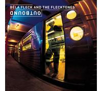 Béla Fleck & the Flecktones - Outbound