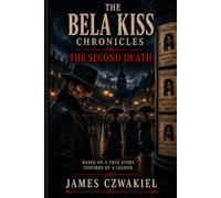 Bela Kiss: The Second Death