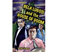 Bela Lugosi and the House of Doom