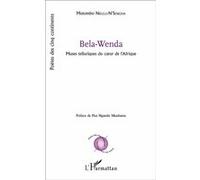 Bela-Wenda Muses telluriques du coeur de l'Afrique - Mutombo Nkulu N'Sengha - L'harmattan - broché - Poésie