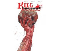 Belanger, Andy - Kill Shakespeare Volume 3: The Tide of Blood